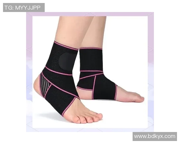 足球球星脚踝保护技术创新与发展对运动表现与伤害预防的影响分析 足球球星脚踝保护技术创新与发展对运动表现与伤害预防的影响分析